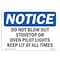 Signmission OSHA Notice, 5" Height, Do Not Blow Out Stovetop Or Oven Pilot Lights Sign, 7" X 5", Landscape OS-NS-D-57-L-11087 - alternate 1